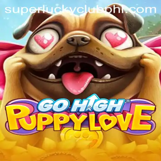 GoHighPuppyLove: The Exciting World of SuperLuckyClub's Newest Game